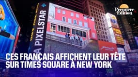 New York: des Français affichent leur tête en grand sur Times Square