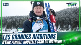  Biathlon : "Très envie de gagner ce titre", Perrot annonce la couleur pour les JO 2026