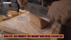 MAG D'ICI : Des produits "fait maison" dans votre E.Leclerc de Gap