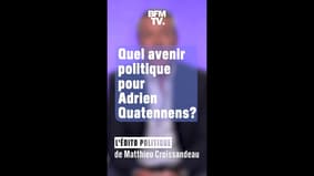 ÉDITO - Quel avenir politique pour Adrien Quatennens ?