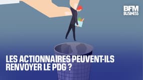  Les actionnaires peuvent-ils renvoyer le PDG ? 