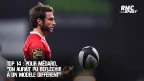 Top 14 : Pour Médard,  "On aurait pu réfléchir à un modèle différent"