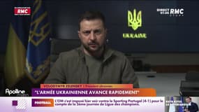 "L'armée ukrainienne avance rapidement" affirme le président ukrainien Volodymyr Zelensky