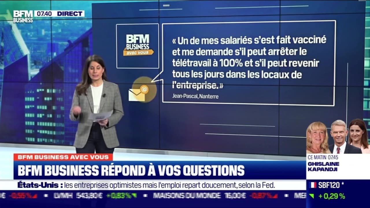 BFM Business avec vous Un salarié vacciné peut il revenir tous les jours dans les locaux de l