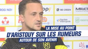 Nantes : La mise au point d'Aristouy sur les rumeurs autour de son avenir