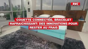 Couette connectée, bracelet rafraichissant: des innovations pour rester au frais 