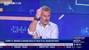 Les Experts : Bruno Le Maire gèle le taux du Livret A à 3% jusqu'en 2025 - 14/07