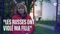 "Les Russes ont violé ma fille": la mère d'Ana, violée par un soldat russe en Ukraine, témoigne