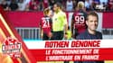 Ligue 1 : Rothen dénonce le fonctionnement de l'arbitrage en France