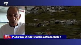 Story 5 : Plus d'eau en Haute-Corse dans 25 jours ? - 04/08