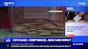 Le vote blanc est-il pris en compte? BFMTV répond à vos questions