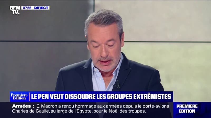 ÉDITO - Marine Le Pen veut dissoudre les groupes extrémistes