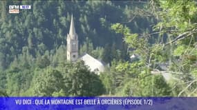 Vu DICI : Que la montagne est belle à Orcières. 1ère partie.