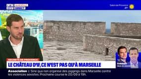 Secrets de Provence: le château d'If, ce n'est pas qu'à Marseille