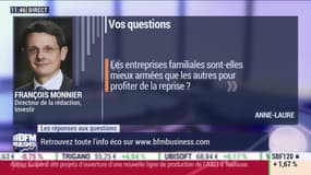 Les questions : Les entreprises familiales sont-elles mieux armées que les autres pour profiter de la reprise ? - 10/04