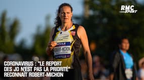 Coronavirus : "Le report des JO n'est pas la priorité" reconnaît Robert-Michon