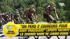 Tour de France (E15) : "On perd 2 éléments pour aider Vingegaard", Laporte raconte la journée noire des Jumbo-Visma