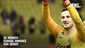 AS Monaco : Subasic annonce son départ 