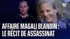 Affaire Magali Blandin: le récit de l'effroyable assassinat dont le procès aura lieu sans les principaux accusés