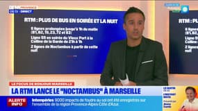 Le Focus : la RTM lance son "Noctambus" à Marseille