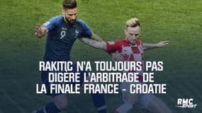 Rakitic n'a toujours pas digéré l'arbitrage de la finale France - Croatie