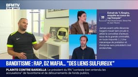 Lien entre rappeurs et narcotrafiquants: "Ils évoluent dans un environnement extrêmement compliqué, ils doivent composer avec des loyautés piégeuses", assure Joan Tilouine