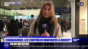 Coronavirus: à l'aéroport de Roissy-Charles-de-Gaulle, les contrôles sanitaires ont été étendus à des voyageurs qui n'arrivent pas forcément de Chine.