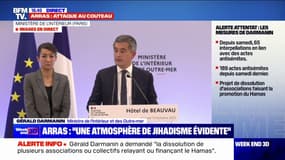 Attaque au couteau à Arras: "Une atmosphère de jihadisme est évidente depuis samedi dernier", pour Gérald Darmanin