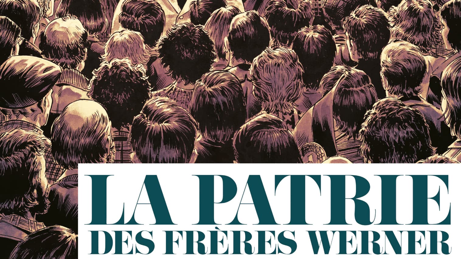 La couverture de la BD "La Patrie des Frères Werner" La couverture de la BD "La Patrie des Frères Werner"