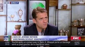 L'avis tranché de Jérôme Rothen : "Antoine Griezmann devrait annoncer sa décision..."