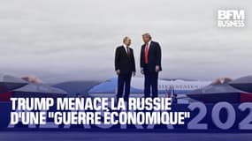  Trump menace la Russie d'une "guerre économique" 