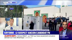 Jordan Bardella (RN) à propos de l'attaque d'une mosquée à Bayonne: "Nous condamnons cette attaque sans la moindre réserve"