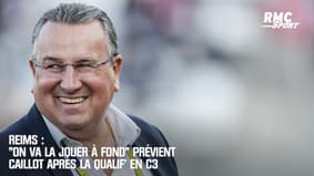 Reims : "On va la jouer à fond" prévient Caillot après la qualif’ en C3