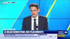 Le déchiffrage : Le bilan semestriel des placements - 27/06