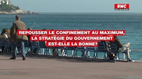 Repousser le confinement au maximum: la stratégie du gouvernement est-elle la bonne?