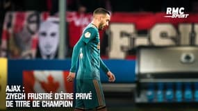 Ajax : Ziyech frustré d'être privé de titre de champion