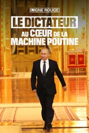 Le dictateur : au cœur de la machine Poutine