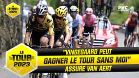 Tour de France : "Vingegaard peut gagner le Tour sans moi" assure Van Aert
