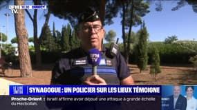 "Notre collègue blessé va bien": un policier témoin de l'incendie de la synagogue de La Grande-Motte s'exprime