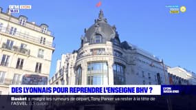 Des Lyonnais pour reprendre l'enseigne BHV?