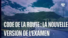 Code de la route: voici ce qui change avec la nouvelle version de l'examen