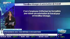 BFM Business avec vous : Titulaire d'un permis de séjour, est-ce à moi de faire les formalités d'autorisation de travail ? - 17/03