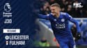 Résumé : Leicester - Fulham (3-1) – Premier League