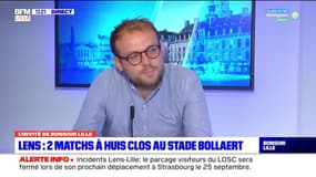 Matchs à huit clos pour Lens: "pour le club, c'est une sanction sur le plan financier, très très difficile à assumer", explique un avocat en droit du sport