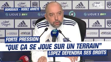 Bordeaux - Rodez arrêté : "Que ça se joue sur un terrain", le président Lopez défendra les droits des Girondins