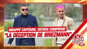 Equipe de France : Mbappé capitaine, Rothen comprend "la déception de Griezmann"