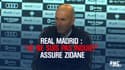 Real Madrid : « Je ne suis pas inquiet » assure Zidane 