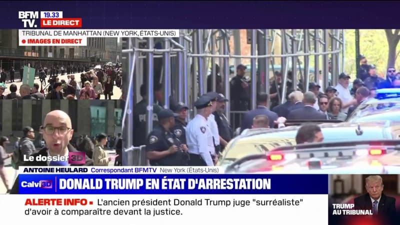 Donald Trump a été placé en état d'arrestation dès son arrivée au tribunal de Manhattan