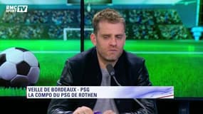Rothen livre sa composition du PSG pour Bordeaux et pour le FC Barcelone