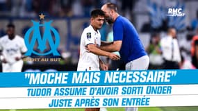 OM 2-1 Nantes : "Moche mais nécessaire", Tudor assume d'avoir sorti Ünder juste après son entrée